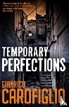 Carofiglio, Gianrico - Temporary Perfections