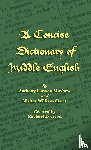 Mayhew, Anthony Lawson, Skeat, Walter William - A Concise Dictionary of Middle English