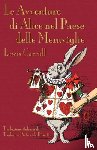 Carroll, Lewis - Le Avventure Di Alice Nel Paese Delle Meraviglie