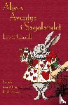 Carroll, Lewis, Tenniel, Sir John - Alices Aventyr I Sagolandet