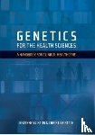 Skirton, Heather, Patch, Christine - Genetics for the Health Sciences