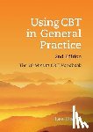 David, Lee (GP and Cognitive Behavioural Therapist - Using CBT in General Practice