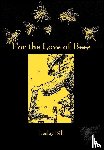 Bill, Leslie - For the Love of Bees