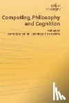  - Computing, Philosophy and Cognition