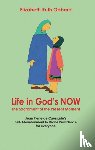 Obbard, Elizabeth Ruth - Life in God's Now: The Sacrament of the Present Moment