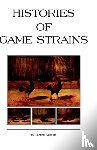 Various - Histories Of Game Strains (History Of Cockfighting Series)