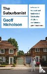 Nicholson, Geoff - The Suburbanist