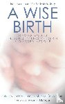 Armstrong, Penny, Feldman, Sheryl - A Wise Birth