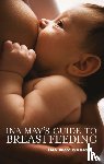 Gaskin, Ina May - Ina May's Guide to Breastfeeding