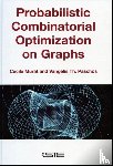 Murat, Cecile (University of Paris-Dauphine, Paschos, Vangelis Th. (University of Paris-Dauphine - Probabilistic Combinatorial Optimization on Graphs