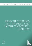 Davies, Peter - Davies, P: Japanese Shipping and Shipbuilding in the Twentie
