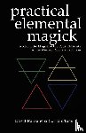 Rankine, David, D'Este, Sorita - Practical Elemental Magick
