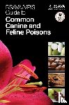 BSAVA / VPIS - BSAVA / VPIS Guide to Common Canine and Feline Poisons