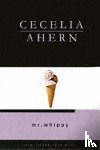 Ahern, Cecelia - Mrs. Whippy