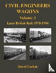 Larkin, David - Civil Engineers Wagons Volume 3