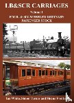 White, Ian - LB&SCR Carriages Volume 1