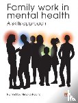  - Family work in mental health: A skills approach