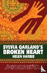 Harris, Helen - Sylvia Garland's Broken Heart