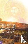 Lewis, Glynn S. - Did Jesus Come to Britain?