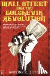 Sutton, Antony Cyril - Wall Street and the Bolshevik Revolution