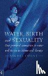 Odent, Michel - Water, Birth and Sexuality
