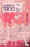 Yoshimoto, Banana, Yoshida, Shuichi, Yamazaki, Nao-Cola, Kawakami, Hiromi - The Book of Tokyo - A City in Short Fiction