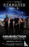 Malcolm, Sally, Harper, Laura - STARGATE SG-1 Insurrection (Apocalypse book 3)