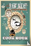 Ollivander, Holly, Thomas, Huw - The Raw Meat Cat Food Cookbook