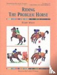 Wood, Perry - Riding the Problem Horse
