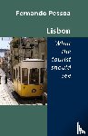 Pessoa, Fernando - Lisbon -- What the Tourist Should See