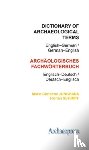 Junghans, Marie-Christine, Schimpf, Florian - Dictionary of Archaeological Terms: English–German/ German–English