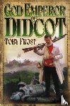 Frost, Toby - God Emperor Of Didcot