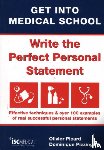 Picard, Olivier, Pizzingrilli, Dominique - Get into Medical School - Write the Perfect Personal Statement
