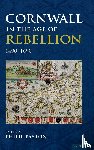  - Cornwall in the Age of Rebellion, 1490–1690