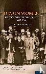 Neville, Julia, Auchterlonie, Mitzi, Auchterlonie, Paul, Roberts, Ann - Devon Women in Public and Professional Life, 1900–1950