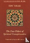 Arabi, Muhyiddin Ibn - Four Pillars of Spiritual Transformation