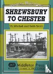 Vic Mitchell, Keith Smith - Shrewsbury to Chester