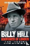 Clarkson, Wensley - Billy Hill