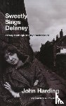 Harding, John - Sweetly Sings Delaney