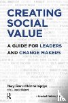 Kiser, Cheryl, Leipziger, Deborah, Shubert, J. Janelle - Creating Social Value