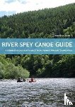 Chambers, Nancy - River Spey Canoe Guide