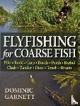 Garnett, Dominic - Flyfishing for Coarse Fish