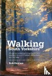 Haslam, Rob - Walking South Yorkshire