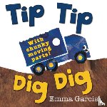 Garcia, Emma - Tip Tip Dig Dig