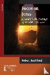 Bashford, Robert - Focus on Jesus