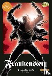 Shelley, Mary - FRANKENSTEIN THE GRAPHIC NOVEL
