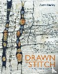 Hedley, Gwen - Drawn to Stitch - Stitching, drawing and mark-making in textile art