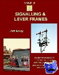 Geary, Jeff - TRAX 3: Signalling and Lever Frames - Signalling and Lever Frames