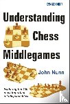 Nunn, John - Understanding Chess Middlegames