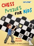 Chandler, Murray - Chess Puzzles for Kids